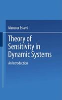 Theory of Sensitivity in Dynamic Systems