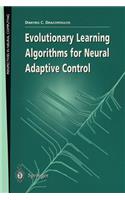 Evolutionary Learning Algorithms for Neural Adaptive Control: (Perspectives in Neural Computing)