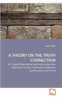 A Theory on the Truth Connection