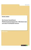 Ein System handelbarer Flächenausweisungsrechte - Was kann man aus dem CO2-Handel lernen?: (German)