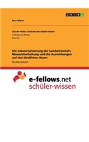 Industrialisierung der Landwirtschaft. Massentierhaltung und die Auswirkungen auf den ländlichen Raum