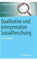 Qualitative Und Interpretative Sozialforschung