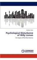 Psychological Disturbance of Willy Loman