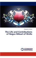 Life and Contributions of Negus Mikael of Wollo