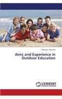 Aims and Experience in Outdoor Education