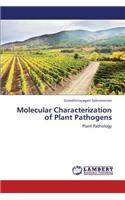 Molecular Characterization of Plant Pathogens