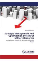 Strategic Management and Optimization System of Military Resources