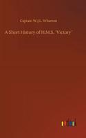 Short History of H.M.S. ´Victory´