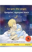 Sov gott, lilla vargen - Qongchu', ngavyaw' mach (svenska - klingonska)