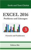 Excel 2016 . Probleme und Lösungen . Band 3