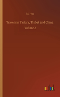 Travels in Tartary, Thibet and China