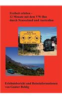 Freiheit erleben - 12 Monate mit dem VW-Bus durch Neuseeland und Australien