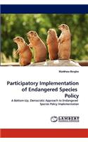 Participatory Implementation of Endangered Species Policy