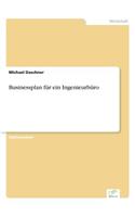 Businessplan für ein Ingenieurbüro: (German)