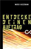 Entdecke deinen Auftrag