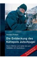 Entdeckung des Kältepols Jutschjugei