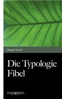 Die Typologie Fibel: (German)