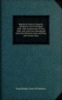 Reports of cases in chancery, decided by Lord Cottenham 1846-1848 commencing 7th July, 1846: with which are interspersed some miscellaneous cases and dicta, and various notes