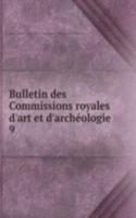 Bulletin des Commissions royales d'art et d'archeologie