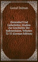 Zinzendorf Und Lieberkuhn: Studien Zur Geschichte Der Judenmission, Volumes 32-33 (German Edition)
