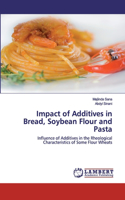 Impact of Additives in Bread, Soybean Flour and Pasta