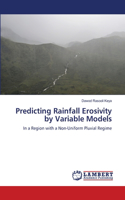 Predicting Rainfall Erosivity by Variable Models