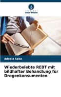 Wiederbelebte REBT mit bildhafter Behandlung für Drogenkonsumenten