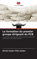 La formation du premier groupe dirigeant du PCB