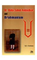 Dr. Baba Saheb Ambedkar and Brahmanism