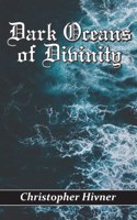 Dark Oceans of Divinity