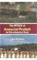 The Nyishi of Arunachal Pradesh: Ethnohistorcal Study