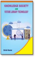 Knowledge Society and Future Library Technology