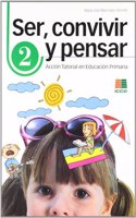 Ser, convivir y pensar, 2 Educacion Primaria. Accion Tutorial