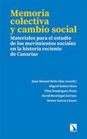 Memoria colectiva y cambio social: Materiales para el estudio de los movimientos sociales en la historia reciente de Canarias