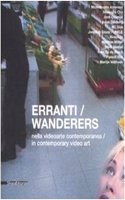 Erranti/ Wanderers