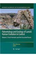 Paleontology and Geology of Laetoli: Human Evolution in Context, Volume 2