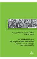La Negociation Dans Les Projets Urbains de Tramway