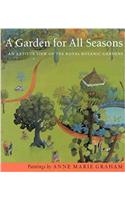 A Garden for All Seasons: Artists View of the Royal Botanic Gardens Paintings by Anne Marie Graham