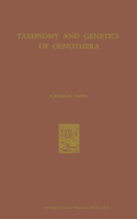 Taxonomy and Genetics of Oenothera