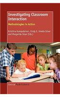 Investigating Classroom Interaction: Methodologies in Action: Methodologies in Action