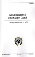 Index to proceedings of the Security Council: seventy-seventh year, 2022(S.59 Bibliographical series)