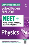 Chapterwise Topicwise Solved Papers Physics for Neet + Aims , Jipmer , Manipal , Bvp Upcpmt ,Bhu 2022