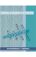 Business leadership and motivation