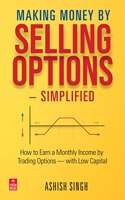 Making Money By Selling Options Simpilfied