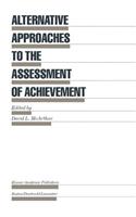 Alternative Approaches to the Assessment of Achievement