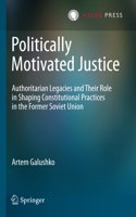 Politically Motivated Justice