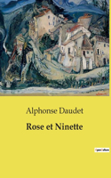 Rose et Ninette