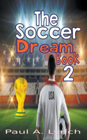 Soccer Dream Book Two