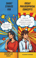 Short Stories for Great Philosophical Concepts