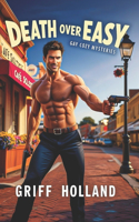 Death Over Easy: Gay Cozy Mysteries